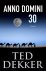 Ted Dekker - Anno domini 30