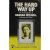 The Hard Way Up: Autobiogra...