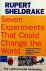 Sheldrake, Rupert - Seven Experiments That Could Change the World. A do-it-yourself guide to revolutionary science
