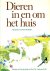 Dieren in en om het huis