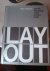 Layout. The design of the p...