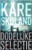 Skuland, Kare - Dodelijke selectie