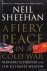 Sheehan, Neil - A Fiery Peace in a Cold War Bernard Schriever and the Ultimate Weapon