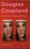 Douglas Coupland 38517 - Alle families zijn psychotisch : roman / Douglas Coupland ; vertaald door Harm Damsma en Niek Miedema