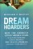 Richard Reeves - Dream Hoarders