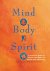 Mind Body Spirit A Practica...