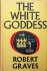 The White Goddess. A histor...