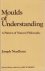NEEDHAM, Joseph - Moulds of Understanding a Pattern of Natural Philosophy. Edited and Introduced by Gary Werskey.