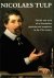 REMBRANDT - Dudok van Heel, S.A.C. et al: - Nicolaes Tulp: The life and work of an Amsterdam physician and magistrate in the 17th century.