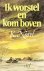 Ik worstel en kom boven