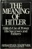 The Meaning of Hitler Hitle...