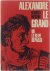 Alexandre le Grand ou le rê...