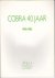  - Cobra 40 jaar 1948 - 1988
