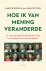 Hoe ik van mening veranderde