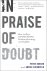 In Praise of Doubt How to H...