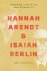 Kei Hiruta - Hannah Arendt and Isaiah Berlin - Freedom, Politics and Humanity