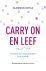 Carry on en leef