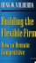 Building the Flexible Firm