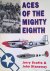 Scutts, Jerry  John Stanaway - Aces of the Mighty Eighth
