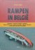 DEGLAS Christian - Rampen in België: Heizeldrama - Gasexplosie in Gellingen - Switelbrand - Herald of Free Enterprise - Brand in de Innovation - Mijnramp in Marcinelle ... en alle andere drama's die ons land schokten