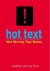 Price, Jonathan and Lisa - Hot Text. Web Writing That Works