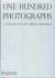 One Hundred Photographs. A ...