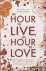 Carlson, Richard  Kristine - An hour to live and hour to love