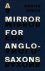 A mirror for Anglo-Saxons