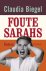 BIEGEL, Claudia - Foute Sarahs