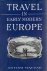 MACZAK, Antoni - Travel in Early Modern Europe.
