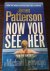 Patterson, James - Now You See Her