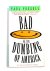 Bad, or the Dumbing of America