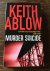 Ablow, Keith - Murder Suicide