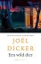 Joël Dicker - (1) Een Wild Dier