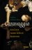 Andrew Graham-Dixon & Marianne Tieleman & Chiel van Soelen & Pieter van der Veen - Caravaggio