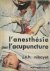 L'Anesthésie par l'Acupuncture