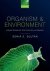(Professor Of Biology,  Professor Of Biology, Department Of Biology, Wesleyan University) Sultan Sonia E - Organism and Environment - Ecological Development, Niche Construction, and Adaptation