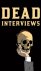 Dead Interviews / Living Wr...