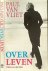 Over leven  ...      (Tekst...