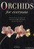 Orchids for every one. A pr...