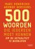 Marc Hendrickx - 500 woorden die iedereen moet kennen / 500 woorden