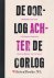 Beijnum, Marie van|Spruyt, [Dr.] Bart Jan [B.J.] - De oorlog achter de oorlog - Christenen onder Hitler in Duitsland en Nederland