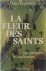 La fleur des Saints: 1910 p...