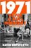 David Hepworth - 1971 - Never a Dull Moment