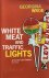  - White Meat and Traffic Lights