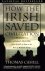 Thomas Cahill - How the Irish Saved Civilization