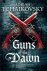 adrian tchaikovsky - Guns of the dawn