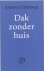 A. Uitdehaag - Dak zonder huis