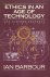 Ethics in an Age of Technol...