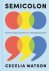 Cecelia Watson - Semicolon
